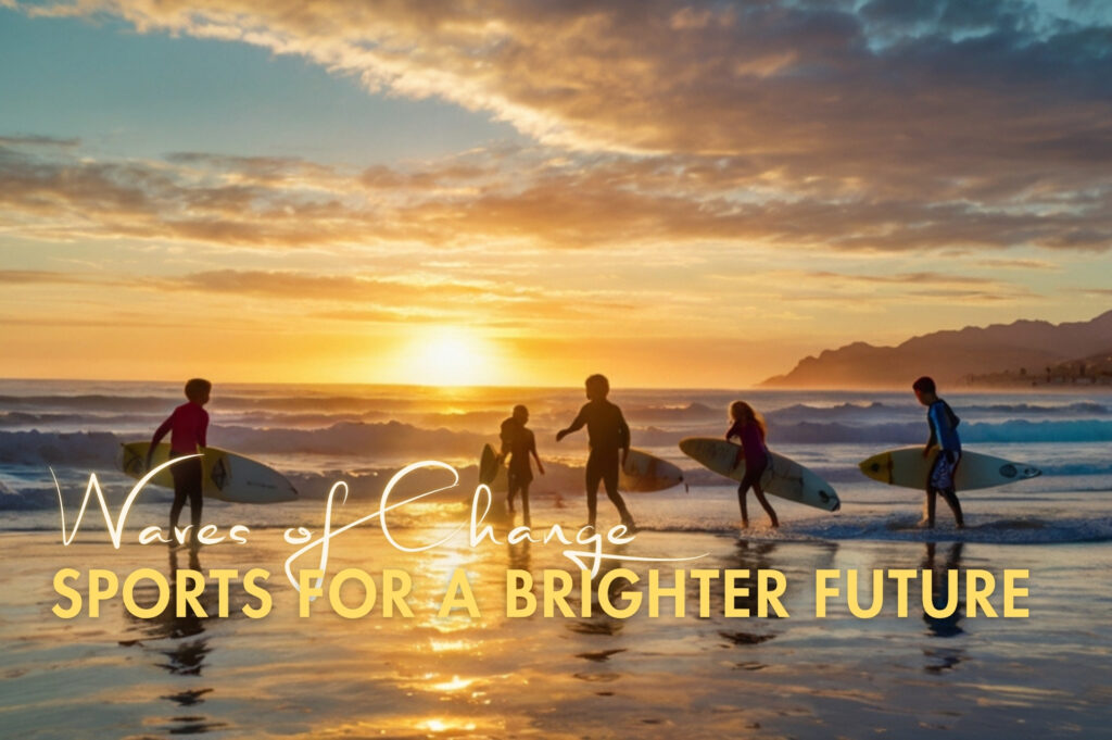 Changing Lives Through Surf, Soccer, and Swimming.